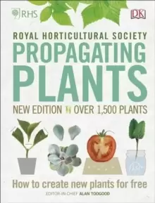 Image of RHS Propagating Plants : How to Create New Plants For Free