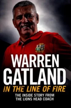 Image of In the Line of Fire by Warren Gatland Hardback