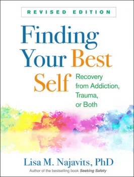 Image of Finding Your Best SelfRecovery from Addiction Trauma or Both