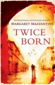 Image of Twice Born by Margaret Mazzantini Paperback