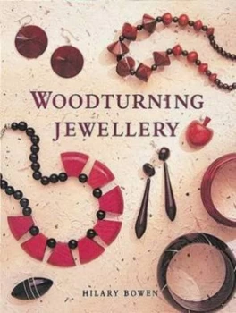 Image of Woodturning Jewellery by Hilary Bowen Paperback