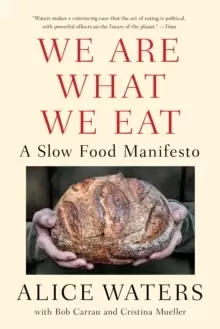 Image of We Are What We Eat : A Slow Food Manifesto