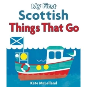 Image of My First Scottish Things That Go