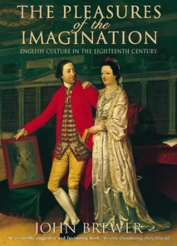 Image of The Pleasures of the Imagination by John Brewer Paperback
