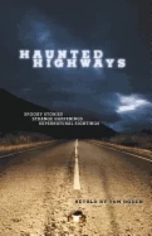 Image of haunted highways spooky stories strange happenings and supernatural sightin