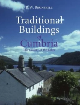 Image of Traditional Buildings of Cumbria by R W Brunskill Hardback