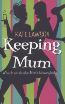 Image of Keeping Mum by Kate Lawson Paperback