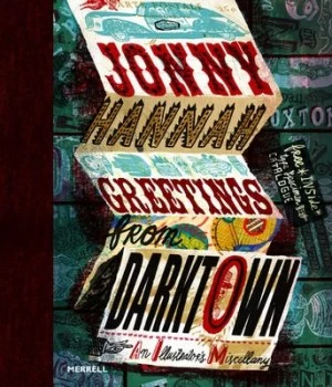 Image of Greetings from Darktown by Jonny Hannah Hardback