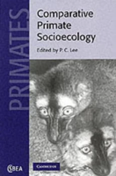 Image of Comparative Primate Socioecology by P. C. Lee Paperback