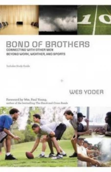 Image of Bond of Brothers by Wes Yoder Book