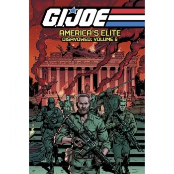 Image of GI Joe Americas Elite Disavowed Volume 6
