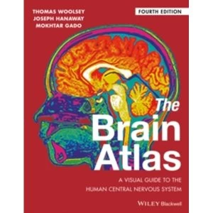 Image of The Brain Atlas - a Visual Guide to the Human Central Nervous System 4E by Mokhtar H. Gado, Joseph Hanaway, Thomas A....