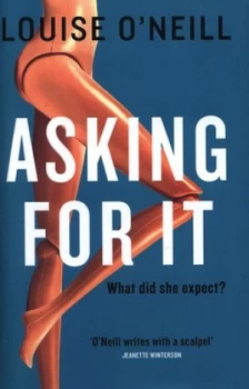 Image of Asking for It by Louise Oneill Hardback