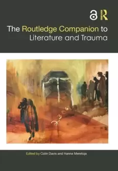 Image of The Routledge Companion to Literature and Trauma