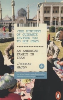 Image of The Ministry of Guidance Invites You to Not Stay by Hooman Majd Paperback