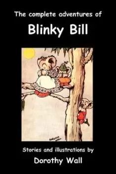 Image of The Complete Adventures of Blinky Bill by Dorothy Wall