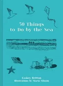 Image of 50 Things to Do by the Sea
