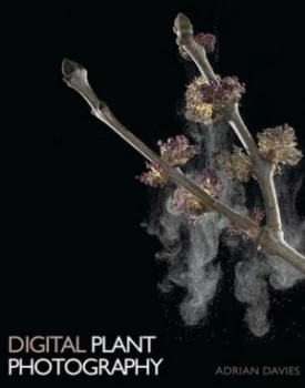 Image of Digital Plant Photography by Adrian Davies Book