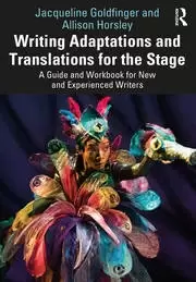Image of Writing Adaptations and Translations for the Stage A Guide and Workbook for New and Experienced Writers