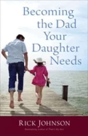 Image of becoming the dad your daughter needs