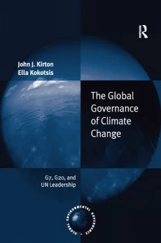 Image of The Global Governance of Climate ChangeG7 G20 and UN Leadership