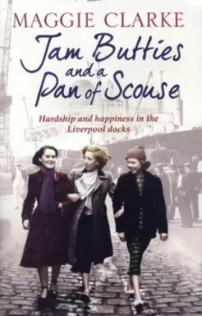 Image of Jam Butties and a Pan of Scouse by Maggie Clarke Paperback