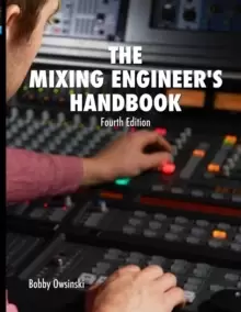 Image of The Mixing Engineer's Handbook 4th Edition