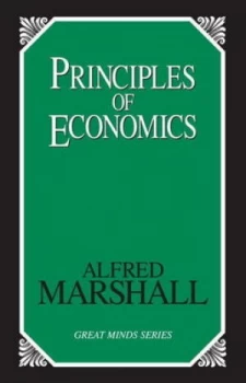 Image of Principles of Economics by Alfred Marshall Book