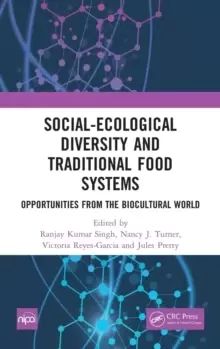 Image of Social-Ecological Diversity and Traditional Food Systems : Opportunities from the Biocultural World