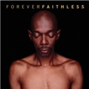 image of Faithless Forever Faithless The Greatest Hits CD