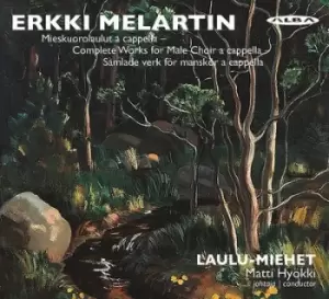 image of Erkki Melartin Mieskuorolaulut a Cappella Complete Works for Male Choir a Capella by Erkki Melartin CD Album