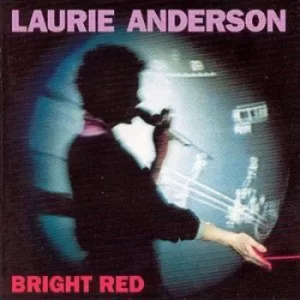 Image of Bright Red by Laurie Anderson CD Album