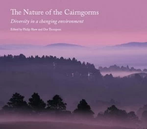 Image of The Nature of the Cairngorms by Philip Shaw and D. B. a Thompson and Scottish Natural Heritage Hardback