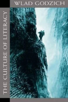 Image of The Culture of Literacy by Wlad Godzich Paperback
