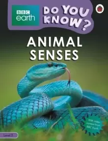 Image of Do You Know? Level 3 - BBC Earth Animal Senses