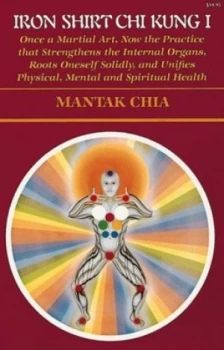 Image of Iron Shirt Chi Kung I by Mantak Chia Book