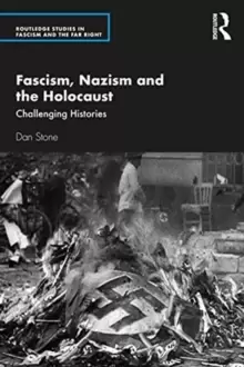 Image of Fascism, Nazism and the Holocaust : Challenging Histories
