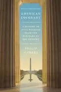 Image of american covenant a history of civil religion from the puritans to the pres