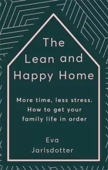 Image of The lean and happy home by Eva Jarlsdotter