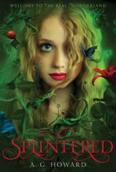Image of Splintered by A. G. Howard Hardback