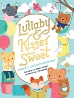 Image of lullaby and kisses sweet poems to love with your baby