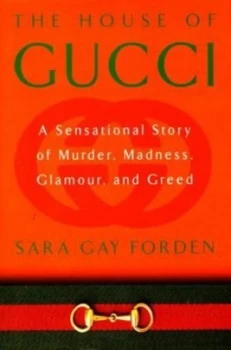 Image of The House of Gucci by Sara Gay Forden Book