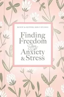 Image of Finding Freedom from Anxiety and Stress