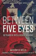 Image of between five eyes 50 years of intelligence sharing