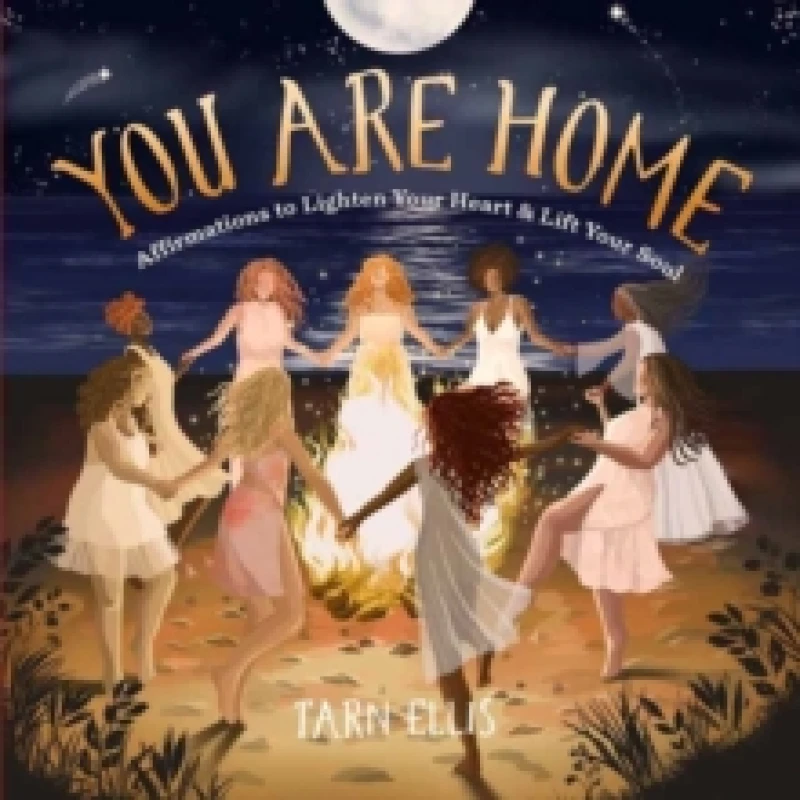 Image of You Are Home : Affirmations to Lighten Your Heart and Lift Your Soul Hardback