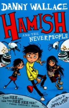 Image of Hamish and the Neverpeople by Danny Wallace Paperback