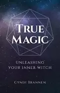 Image of true magic unleashing your inner witch