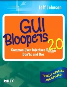 Image of GUI Bloopers 2.0 : Common User Interface Design Don'ts and Dos