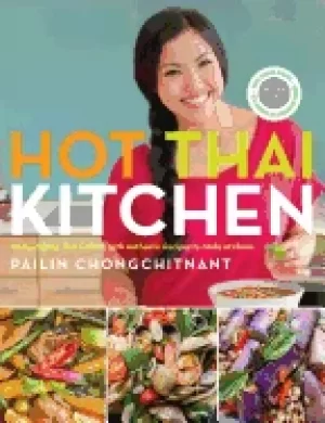 Image of hot thai kitchen demystifying thai cuisine with authentic recipes to make a
