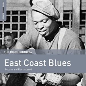 image of The Rough Guide to East Coast Blues Reborn and Remastered by Various Artists CD Album